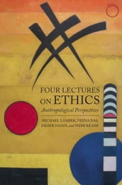 Four Lectures on Ethics