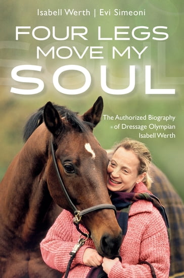 Four Legs Move My Soul - Evi Simeoni - Isabell Werth
