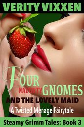 Four Naughty Gnomes and the Lovely Maid