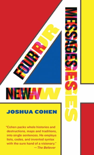 Four New Messages - Joshua Cohen