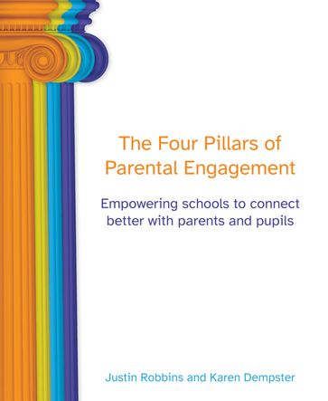 Four Pillars of Parental Engagement - Justin Robbins - Karen Dempster