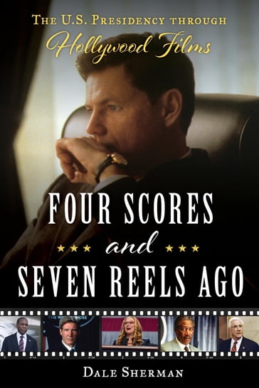 Four Scores and Seven Reels Ago - Dale Sherman