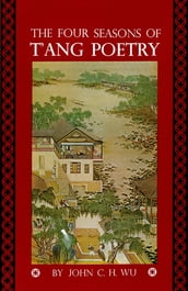 Four Seasons of T ang Poetry