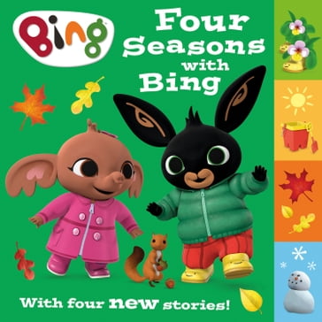 Four Seasons with Bing: A collection of four new stories (Bing) - HarperCollins Childrens Books