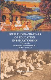 Four Thousand Years of Education in Bharatvarsh