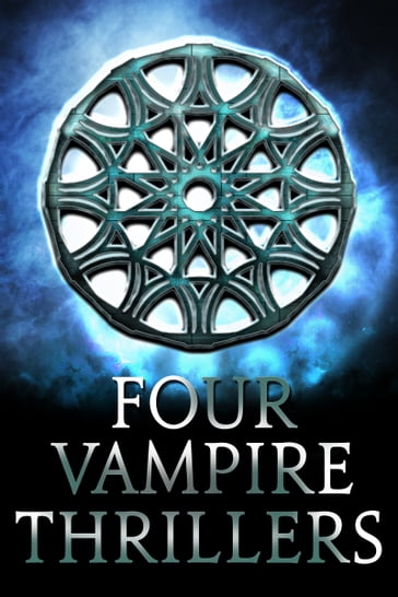 Four Vampire Thrillers - Stoker Bram - George Sylvester Viereck - James Malcolm Rymer