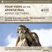 Four Views on the Apostle Paul: Audio Lectures