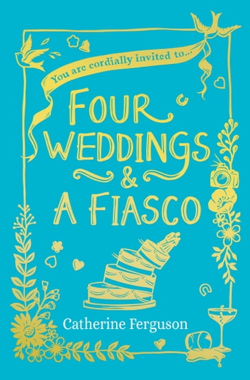 Four Weddings and a Fiasco - Catherine Ferguson