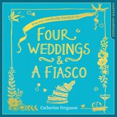 Four Weddings and a Fiasco