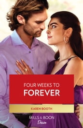 Four Weeks To Forever (Texas Cattleman s Club: The Wedding, Book 3) (Mills & Boon Desire)