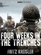 Four Weeks in the Trenches