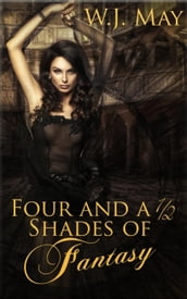 Four and a Half Shades of Fantasy
