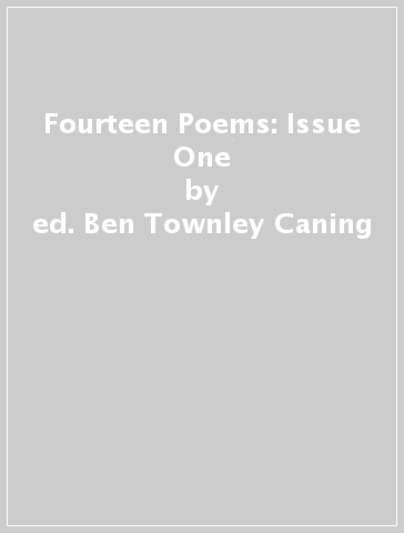 Fourteen Poems: Issue One - ed. Ben Townley Caning