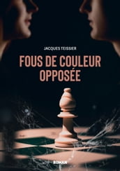 Fous de couleur opposée