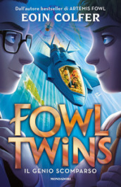 Fowl Twins. Il genio scomparso