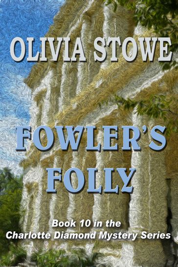 Fowler's Folly - Olivia Stowe