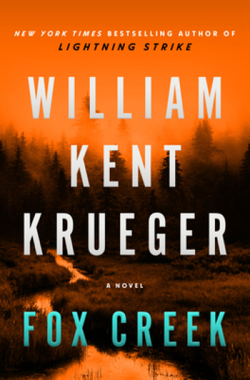Fox Creek - William Kent Krueger