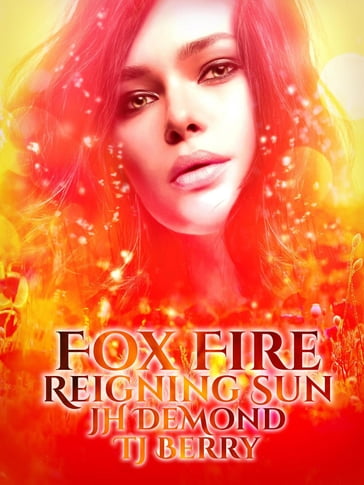 Fox Fire - JH DeMond - TJ Berry