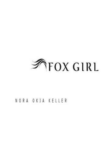Fox Girl - Nora Okja Keller
