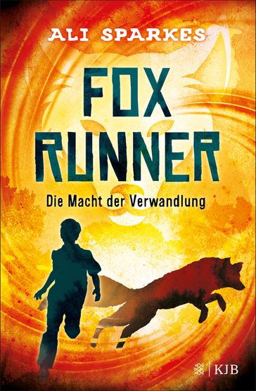 Fox Runner  Die Macht der Verwandlung - Ali Sparkes