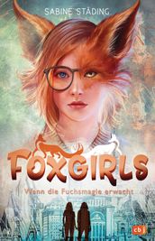 Foxgirls Wenn die Fuchsmagie erwacht