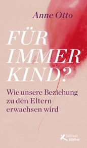 Für immer Kind?