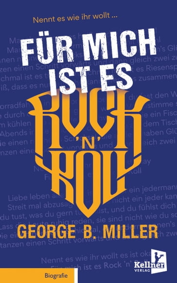 Für mich ist es Rock 'n' Roll - Georg B. Miller