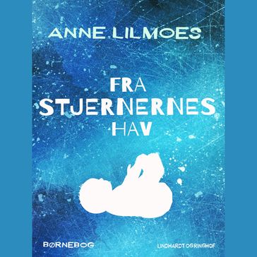 Fra Stjernernes Hav - Anne Lilmoes