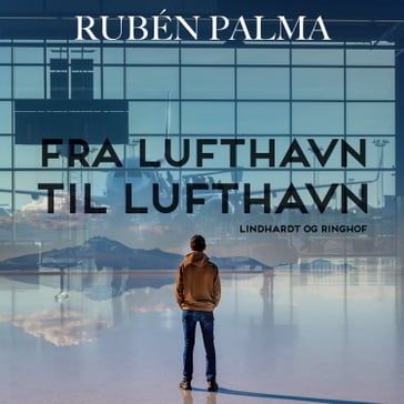 Fra lufthavn til lufthavn - Rubén Palma