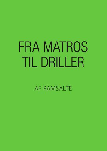 Fra matros til driller - Ramsalte