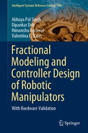 Fractional Modeling and Controller Design of Robotic Manipulators