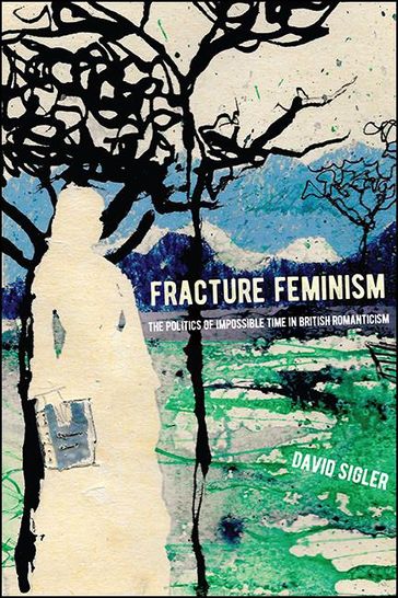 Fracture Feminism - David Sigler
