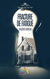 Fracture de fatigue Livre lesbien, roman lesbien