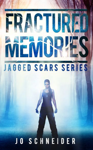 Fractured Memories - Jo Schneider