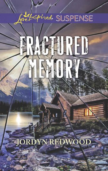 Fractured Memory (Mills & Boon Love Inspired Suspense) - Jordyn Redwood