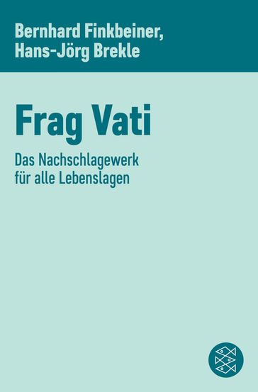 Frag Vati - Bernhard Finkbeiner - Hans-Jorg Brekle