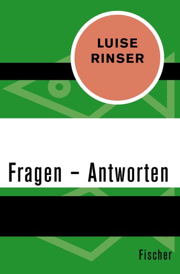 Fragen  Antworten - Luise Rinser