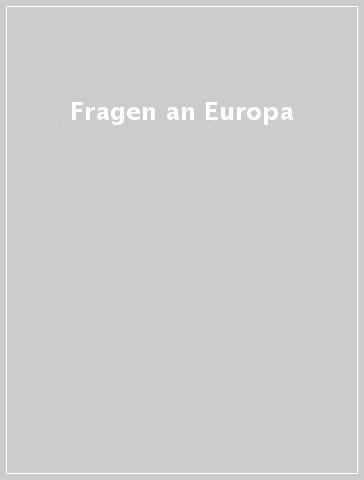 Fragen an Europa