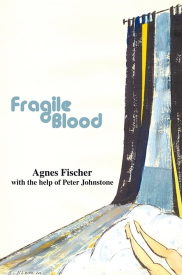 Fragile Blood - Agnes Fischer