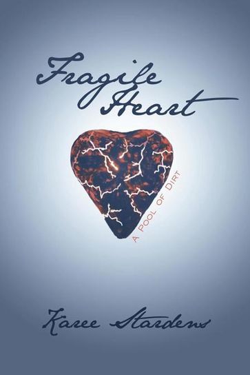 Fragile Heart - Karee Stardens
