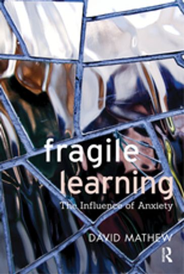 Fragile Learning - David Mathew