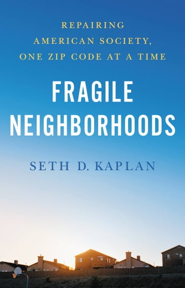 Fragile Neighborhoods - Seth D. Kaplan