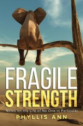 Fragile Strength
