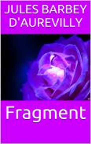 Fragment - Jules Barbey d