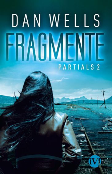 Fragmente - Dan Wells