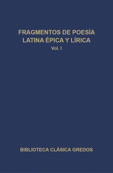 Fragmentos de poesía latina épica y lírica I - varios Autores