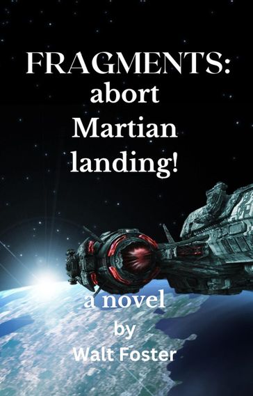 Fragments: Abort Martian Landing - Walter Foster
