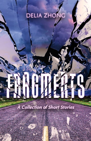 Fragments - Delia Zhong