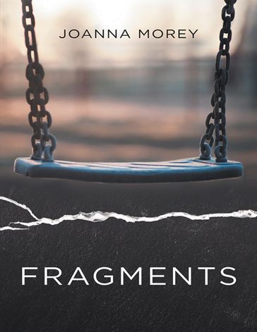 Fragments - Joanna Morey