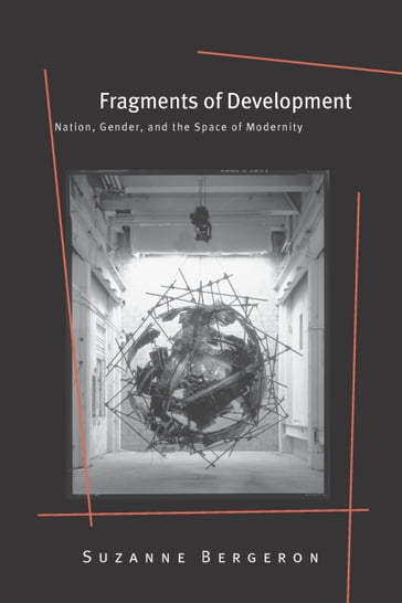 Fragments of Development - Suzanne Bergeron